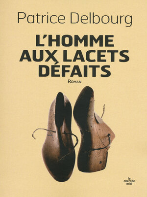 cover image of L'Homme aux lacets défaits